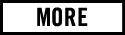 MORE