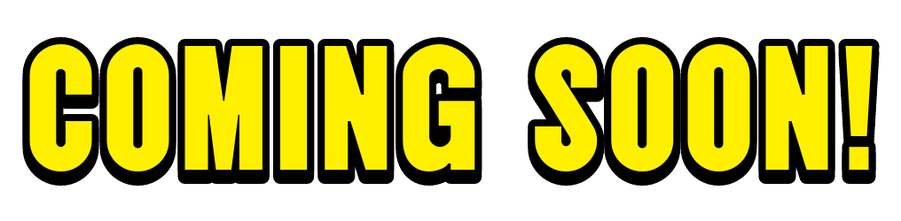 COMING SOON